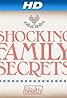 Shocking Family Secrets (TV Series 2012– ) Poster