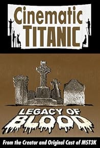 Primary photo for Cinematic Titanic: Legacy of Blood