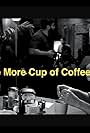 One More Cup of Coffee (2011)