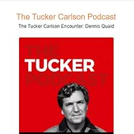 Primary photo for The Tucker Carlson Encounter: Dennis Quaid