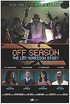 Off Season: The Lex Morrison Story