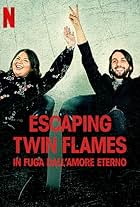 Escaping Twin Flames: in fuga dall'amore eterno