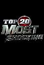 Top 20 Countdown: Most Shocking (2009)