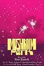 Mushroom Park (2019)