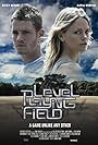 Ricky Nixon and Katia Winter in Level Playing Field (2011)