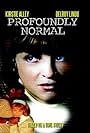 Profoundly Normal (2003)