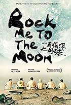 Rock Me to the Moon (2013)