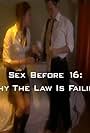 Sex Before 16: Why the Law Is Failing (2003)