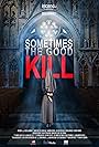 Sometimes the Good Kill (2017)