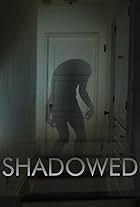 Shadowed (2020)