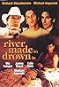 River Made to Drown In (1997) Poster