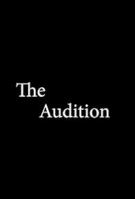 Primary photo for The Audition - Part 2