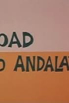 Road to Andalay