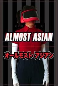 Almost Asian (2014)