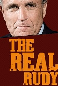 Primary photo for The Real Rudy Giuliani