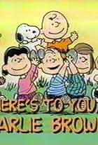 Here's to You, Charlie Brown: 50 Great Years