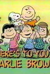 Primary photo for Here's to You, Charlie Brown: 50 Great Years