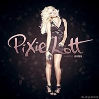 Primary photo for Pixie Lott: Can't Make This Over