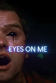Primary photo for Eyes on Me Primary photo for Eyes on Me