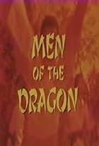 Men of the Dragon