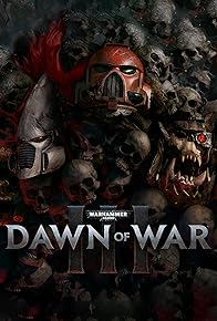 Primary photo for Warhammer 40,000: Dawn of War III