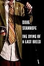 Doug Stanhope: The Dying of a Last Breed (2020)