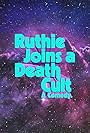 Ruthie Joins a Death Cult