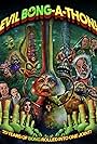 Evil Bong-a-Thon! (2025)