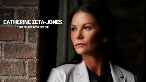 Catherine Zeta-Jones | Career Retrospective