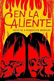 En La Caliente: Tales of A Reggaeton Warrior (2024)