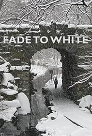 Fade to White (2016)