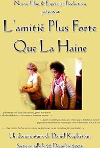 Primary photo for L'amitié plus forte que la haine