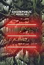 OneRepublic: Rescue Me (2019)