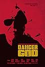 Gary Kent in Danger God (2018)