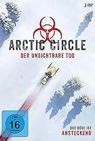 Arctic Circle: Der unsichtbare Tod