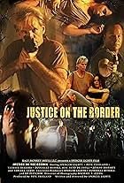 Justice on the Border (2011)