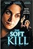 The Soft Kill (1994) Poster