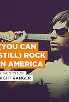 Night Ranger: You Can Still Rock in America (1983)