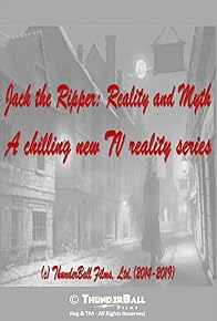 Primary photo for Jack the Ripper: Reality and Myth Primary photo for Jack the Ripper: Reality and Myth