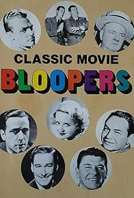 Primary photo for Classic Movie Bloopers Primary photo for Classic Movie Bloopers