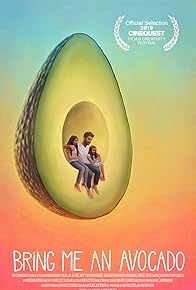 Primary photo for Bring Me an Avocado