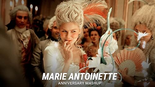 'Marie Antoinette' | Anniversary Mashup