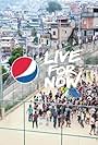 Pepsi: Live for Now (2014)