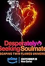 Desperately Seeking Soulmate: Escaping Twin Flames Universe (2023)