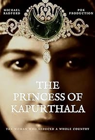 Primary photo for The Princess of Kapurthala