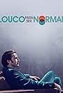 Louco para ser Normal (2017)