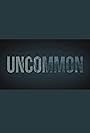 Uncommon (2019)