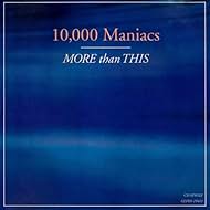 10,000 Maniacs: More Than This (1997)