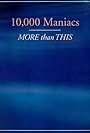 10,000 Maniacs: More Than This (1997)