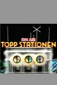 Primary photo for Toppstationen